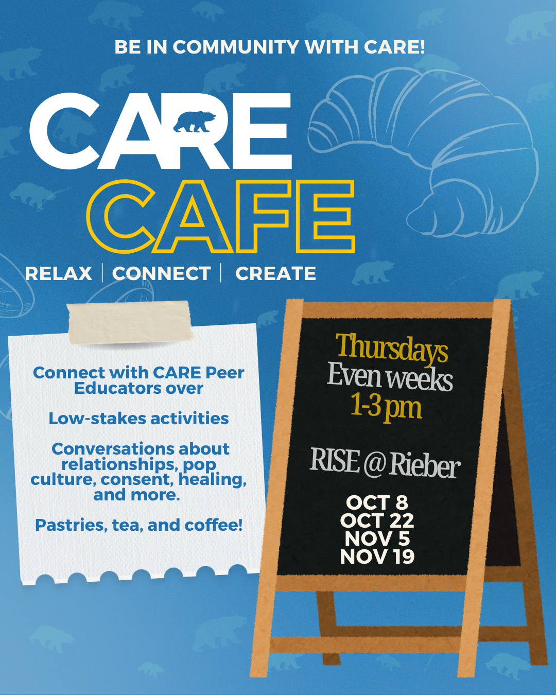 CARE Cafe flyer introduces students to a program to relax, connect with others, and engage in conversations and activities around consent, healthy relationships, and healing.